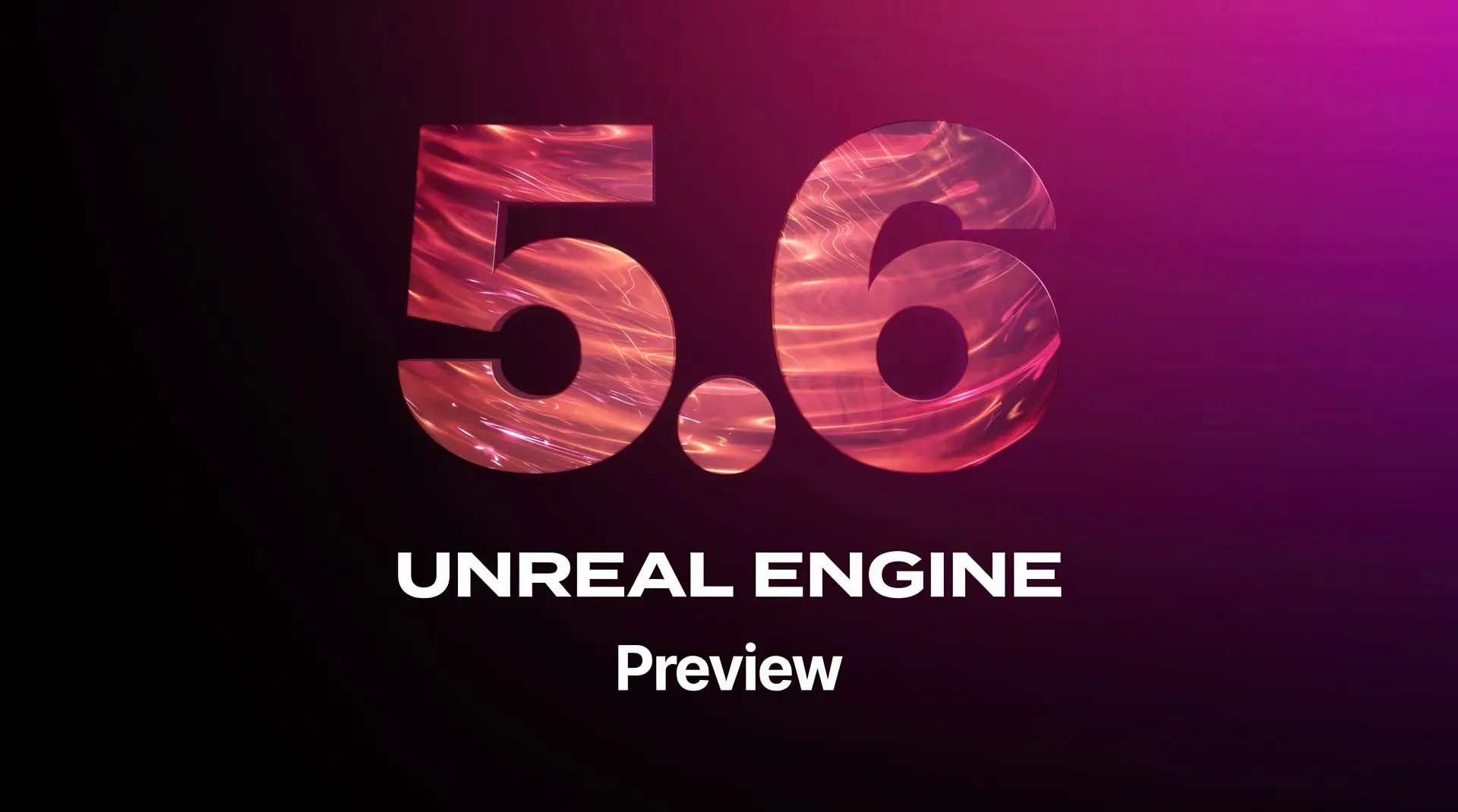 Unreal Engine 5.6 Önizlemesi Yayında: Epic Games'ten Devrim Niteliğinde 60 FPS Performans Vaadi