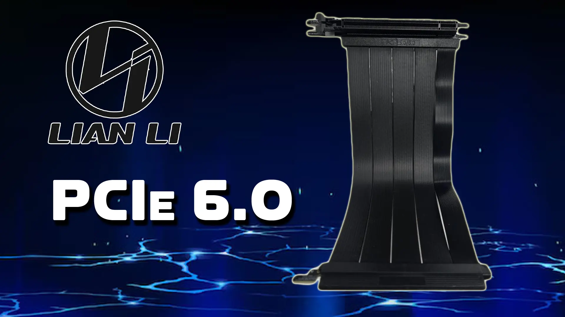 Lian-Li'den Geleceğe Hazırlık: PCIe 5.0 ve 6.0 Destekli Yeni Yükseltme Kablosu Ortaya Çıktı