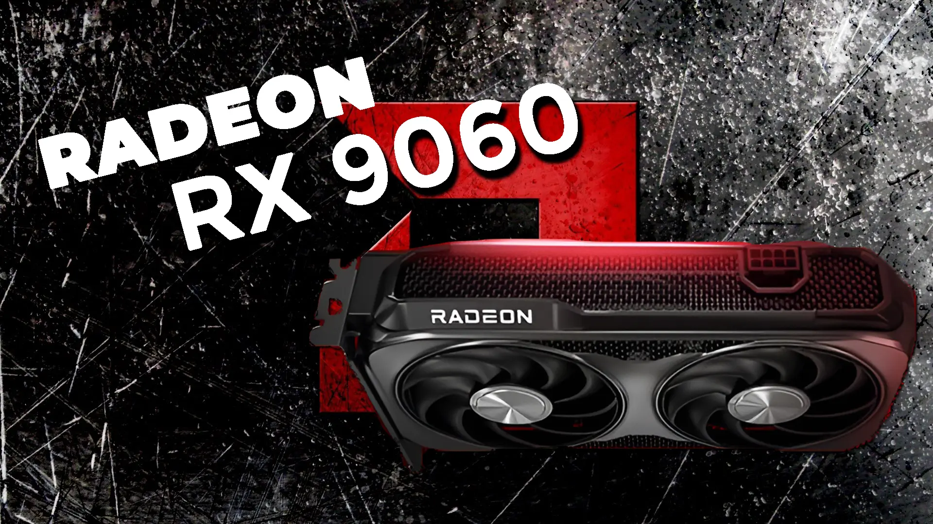 AMD'den Yeni Ekran Kartı: Radeon RX 9060 ile Oyunculara 100 FPS Vaadi!