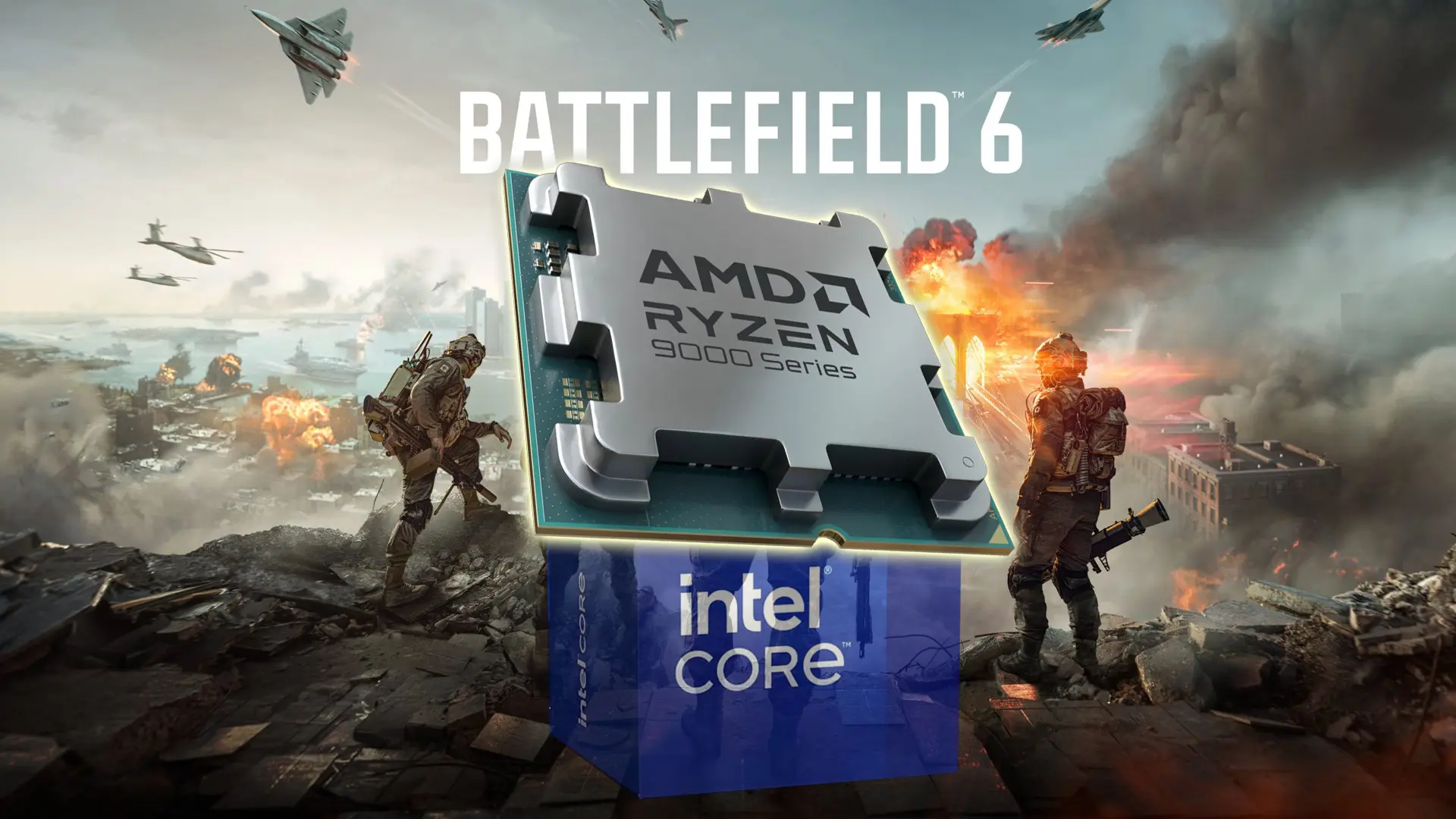 Battlefield 6 Test Sonucu: Ryzen 9800X3D, Intel'i Fersah Fersah Geride Bıraktı!