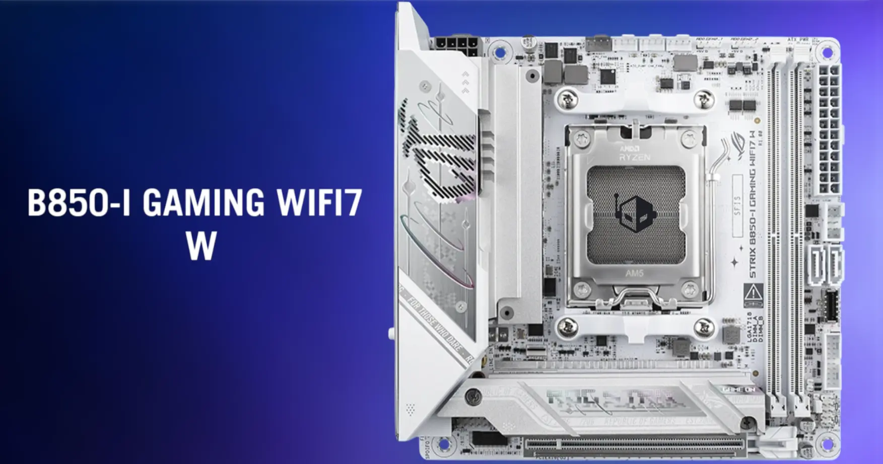 ASUS'tan Beyaz Görünümlü Mini-ITX AM5 Anakart: ROG STRIX B850-I Gaming WIFI7 W