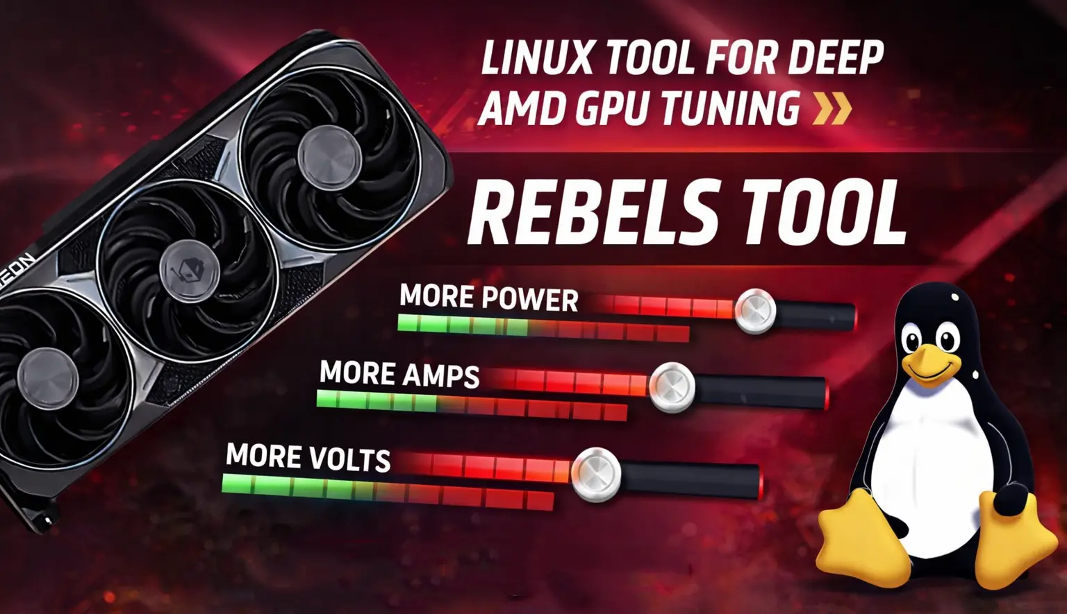 Linux'a Özel RebelsTool: AMD Ekran Kartlarının Güç Sınırlarını Windows'un Ötesine Taşıyor