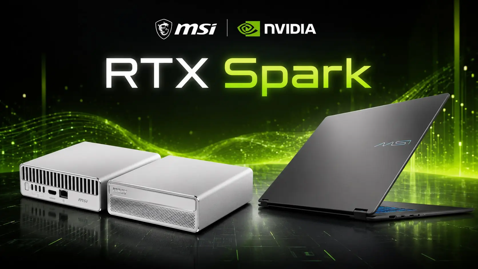NVIDIA RTX Spark Teknolojisi Masaüstüne İniyor: MSI'dan Yapay Zeka Odaklı Mini PC ve Katlanabilir Dizüstü Bilgisayar