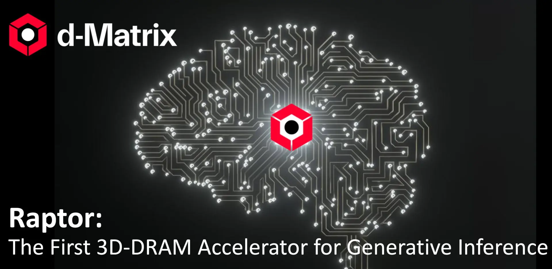 Yapay Zeka İçin Devrim Niteliğinde Çözüm: d-Matrix Raptor 3D DRAM, HBM'den 10 Kat Daha Az Güçle SRAM Benzeri Hız Sunuyor