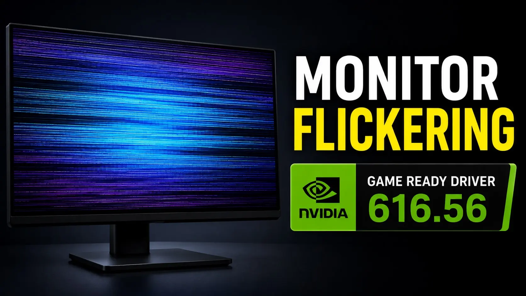 NVIDIA Sürücüsü Göz Kırpma Sorununa Yol Açtı: 8-Bit Monitörler Etkilendi, Çözüm Basit!
