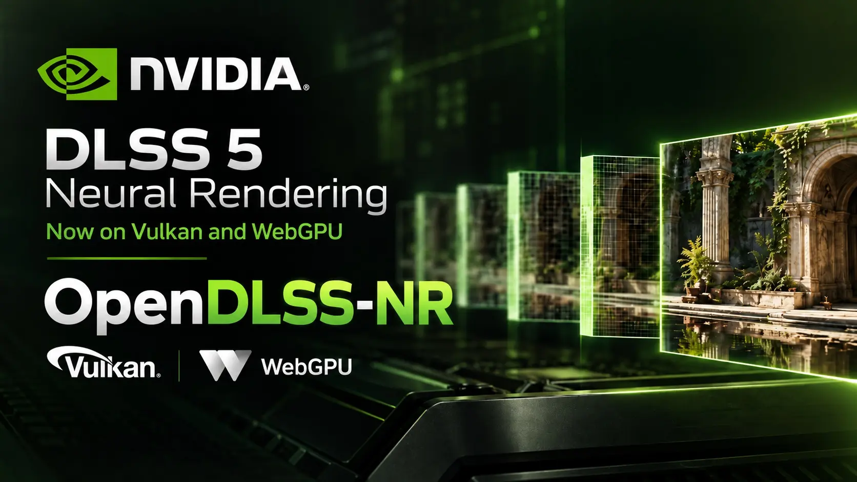 NVIDIA'nın DLSS 5 Teknolojisi Artık Açık Kaynak Vulkan Desteğiyle RTX 40 Serisi ve Web Tarayıcılarında!
