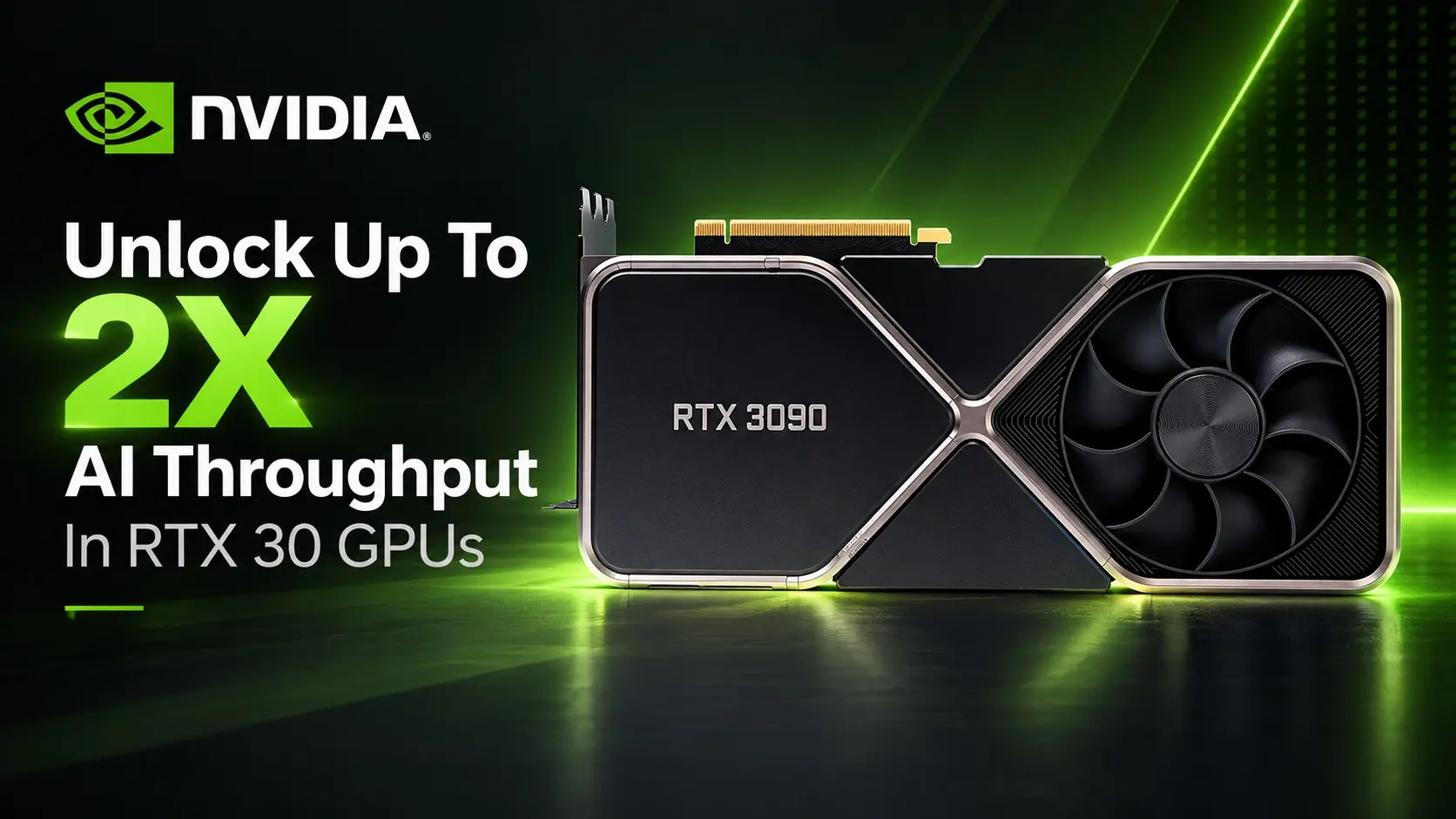 NVIDIA RTX 30 Serisi Kartlara 'GPU Unlock' ile Şaşırtıcı Performans Artışı: Yapay Zeka İşlerinde İkiye Katlanma Potansiyeli!