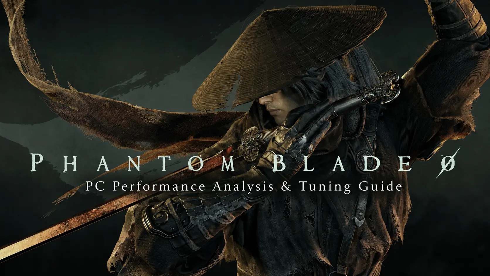 Phantom Blade Zero PC Performansı İyileştirme Rehberi: En İyi Deneyimi Nasıl Elde Edersiniz?